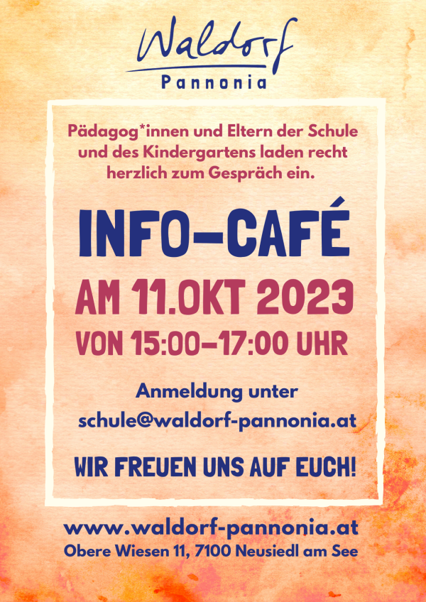 11. Oktober 2023, 15-17 Uhr; Info-Cafe Waldorf Schule; Obere Wiesen 11, 7100 Neusiedl am See